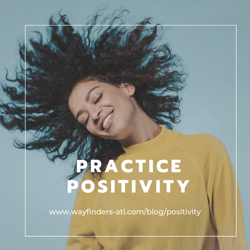 Practice Positivity - Wayfinders